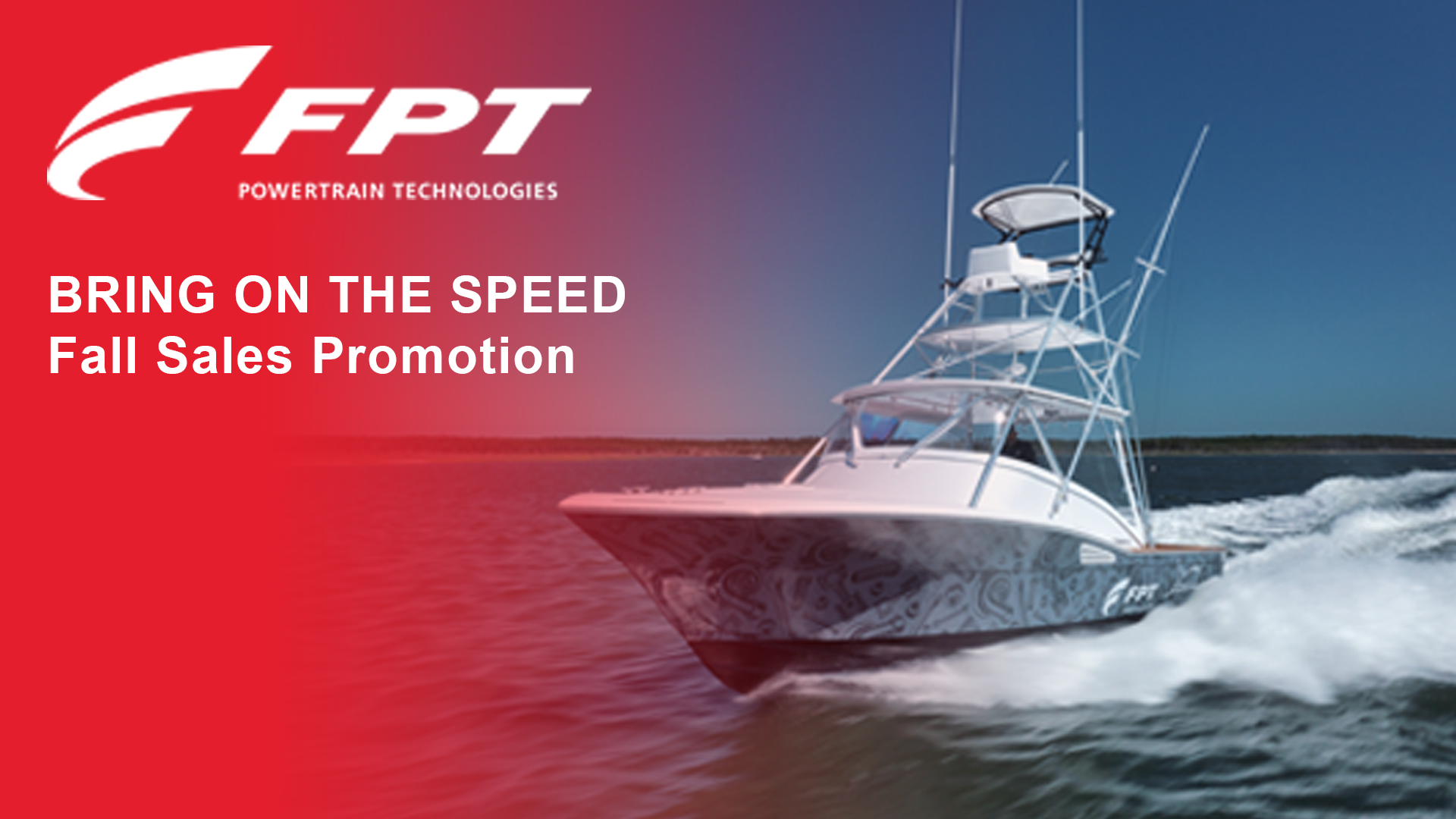 FPT – Bring On The Speed Fall Sales Promotion